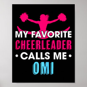 My Favorite Cheerleader Calls Me Omi Cheerleading Poster