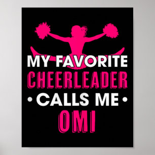 My Favorite Cheerleader Calls Me Omi Cheerleading Poster