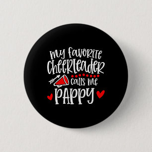 My Favorite Cheerleader Calls Me Pappy Funny Cheer 6 Cm Round Badge