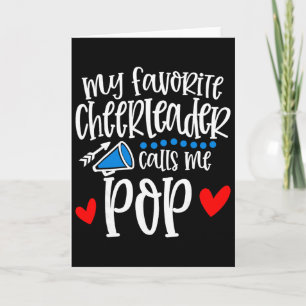 My Favorite Cheerleader Calls Me Pop Funny Cheerle Card