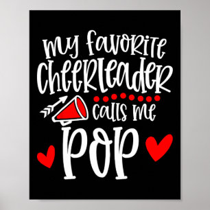 My Favorite Cheerleader Calls Me Pop Funny Cheerle Poster
