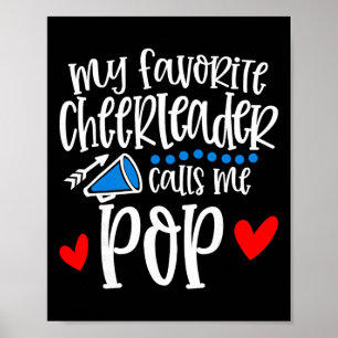 My Favorite Cheerleader Calls Me Pop Funny Cheerle Poster