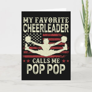 My Favorite Cheerleader Calls Me Pop Pop Us Flag P Card