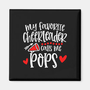 My Favorite Cheerleader Calls Me Pops Funny Cheerl Magnet