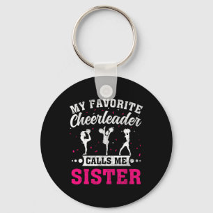 My Favorite Cheerleader Calls Me Sister Cheerleadi Key Ring