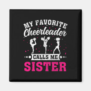 My Favorite Cheerleader Calls Me Sister Cheerleadi Magnet