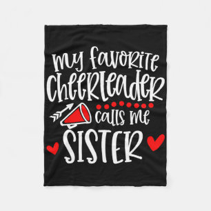 My Favorite Cheerleader Calls Me Sister Funny Chee Fleece Blanket
