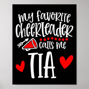 My Favorite Cheerleader Calls Me Tia Funny Cheerle Poster