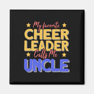 My Favorite Cheerleader Calls Me Uncle Cheer Uncle Magnet