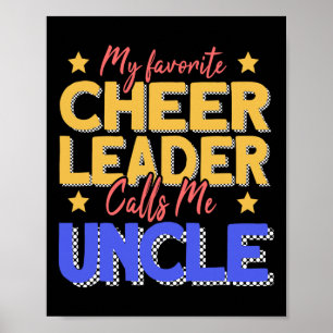 My Favorite Cheerleader Calls Me Uncle Cheer Uncle Poster