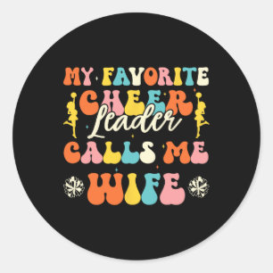 My Favorite Cheerleader Calls Me Wife Cheerleading Classic Round Sticker