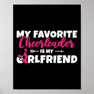 My Favorite Cheerleader Is My Girlfriend Cheerlead Poster