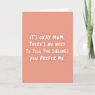 My Favorite Child Mother Card