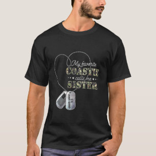 My Favorite Coastie Calls Me Sister Coast Guard Si T-Shirt