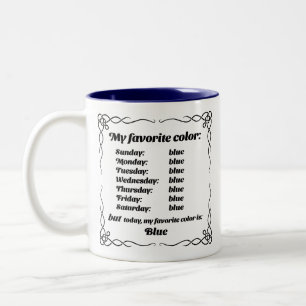 My favorite color is blue Two-Tone coffee mug