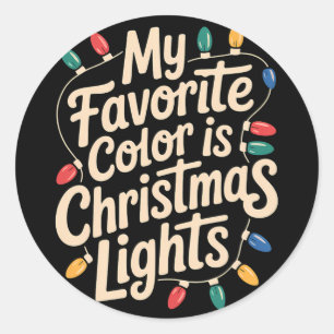 My Favorite Color Is Christmas Lights Classic Round Sticker