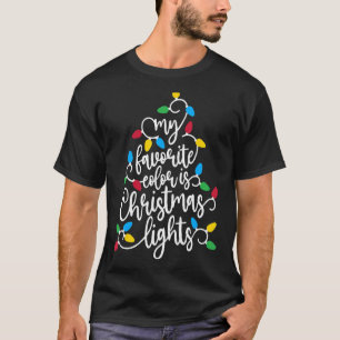 My Favorite Color Is Christmas Lights Family Chris T-Shirt