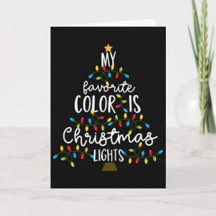 My Favorite Color Is Christmas Lights Kids Boy Wom Card