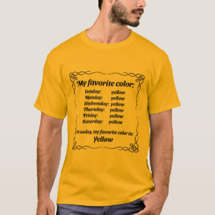My favorite color is yellow T-Shirt