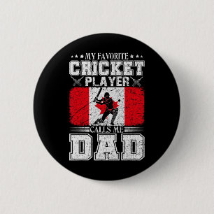 My Favorite Cricket Player Calls Me Dad Canada Fla 6 Cm Round Badge