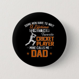 My Favorite Cricket Player Calls Me Dad Gift For F 6 Cm Round Badge