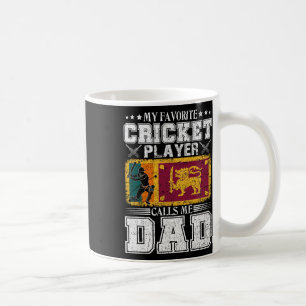 My Favorite Cricket Player Calls Me Dad Sri Lanka Coffee Mug