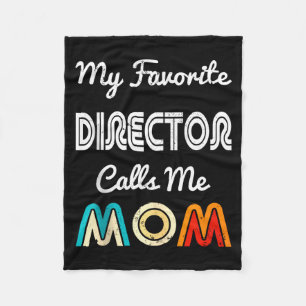 My Favorite Director Calls Me Mom Funny Movie &amp Fleece Blanket