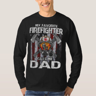 My Favorite Firefighter Calls Me DAD USA Flag T-Shirt