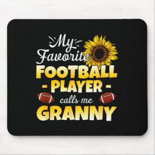 My Favorite Football Player Calls Me Granny Mouse Pad