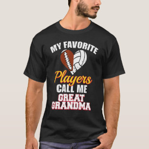 My Favorite Football Volleyball Players Great Gran T-Shirt