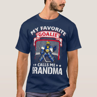My Favorite Goalie Calls Me Grandma Soccer Gift T-Shirt
