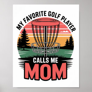 My Favorite Golf Player Calls Me Mom Pride Sport L Poster