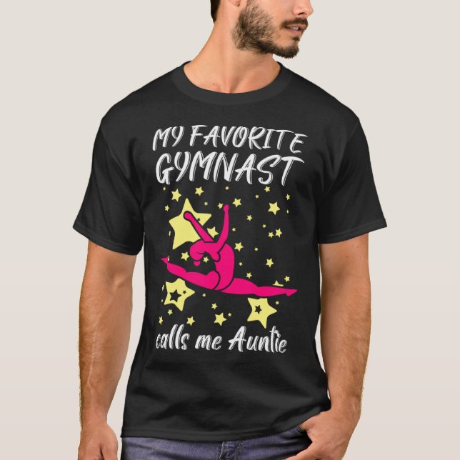 My Favorite Gymnast Calls Me Auntie For A Gymnasti T-Shirt (Front)