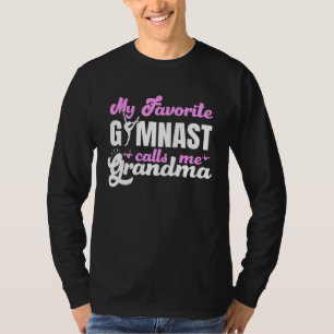My Favorite Gymnast Calls Me Grandma Gymnastic 1 T-Shirt