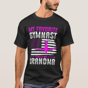 My Favorite Gymnast Calls Me Grandma Gymnastic   1 T-Shirt
