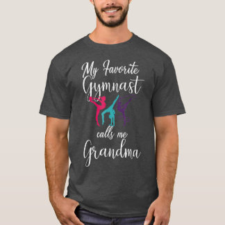 My Favorite Gymnast Calls Me Grandma  Love T-Shirt