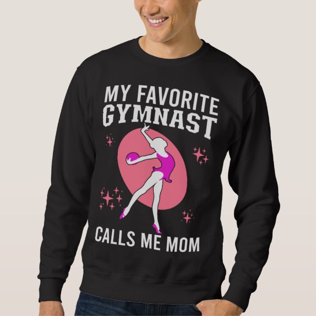 My Favorite Gymnast Calls Me Mom Gymnastic   19 Sweatshirt (Front)