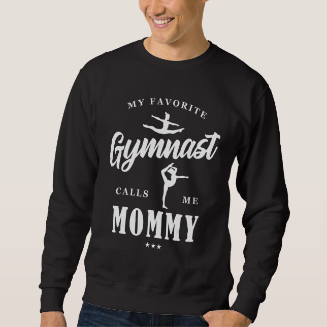My Favorite Gymnast Calls Me Mommy B-Day Family Pa Sweatshirt (Front)