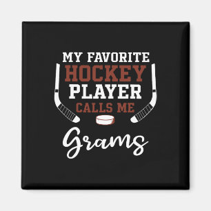 My Favorite Hockey Player Calls Me Grams Magnet
