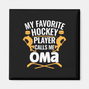 My Favorite Hockey Player Calls Me Grandma Magnet