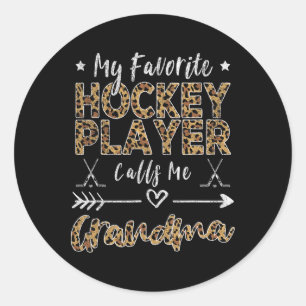 My Favorite Hockey Player Calls Me Grandma Mother' Classic Round Sticker