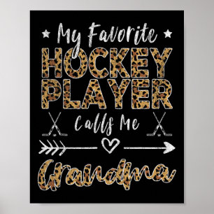 My Favorite Hockey Player Calls Me Grandma Mother' Poster