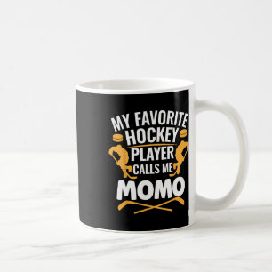 My Favorite Hockey Player Calls Me Momo Coffee Mug