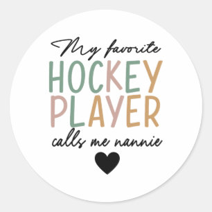 My Favorite Hockey Player Calls Me Nannie Vintage Classic Round Sticker