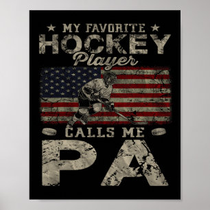 My Favorite Hockey Player Calls Me Pa Father's Day Poster