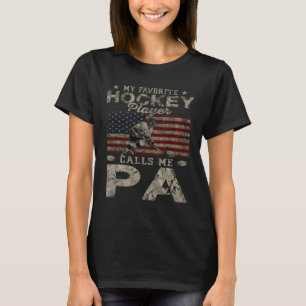 My Favorite Hockey Player Calls Me Pa Father's Day T-Shirt