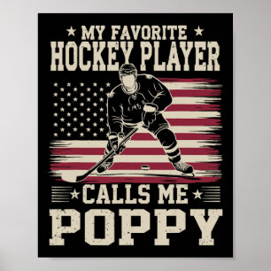 My Favorite Hockey Player Calls Me Poppy Us Flag Poster