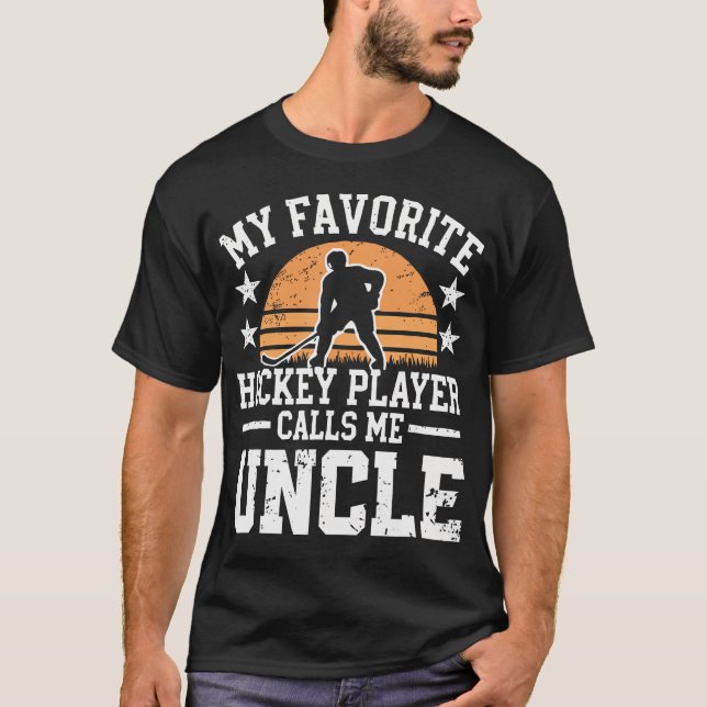 My Favorite Hockey Player Calls Me Uncle Retro T-Shirt (Front)