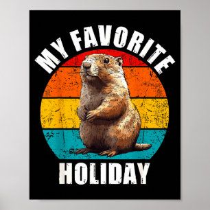 My Favorite Holiday Funny Groundhog Day 2025 Retro Poster