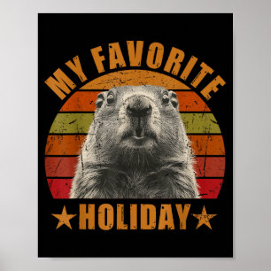 My Favorite Holiday Funny Retro Vintage Groundhog Poster